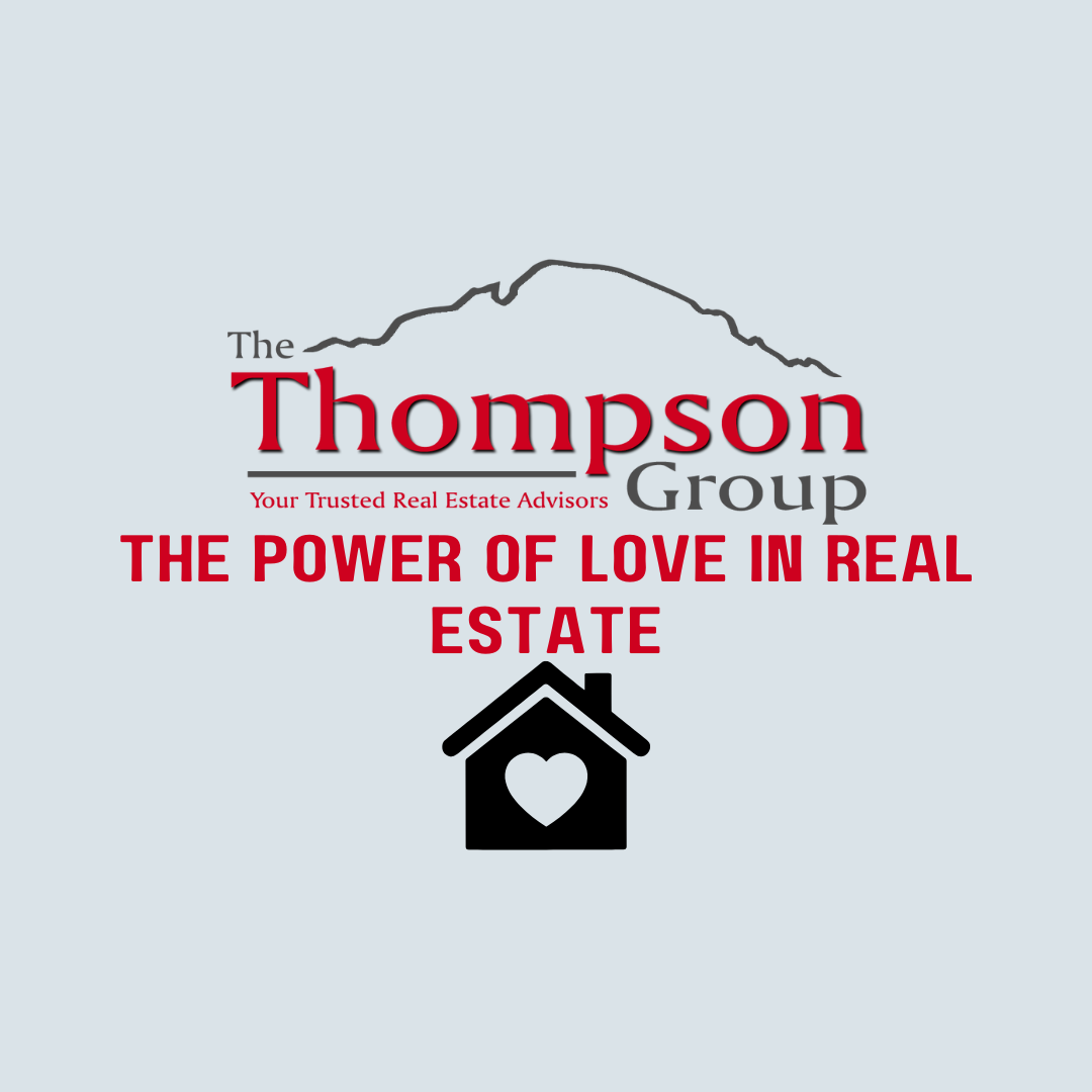 The Power of Love in Real Estate 